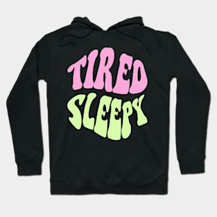 Tired Sleepy, Pink, Green Hoodie